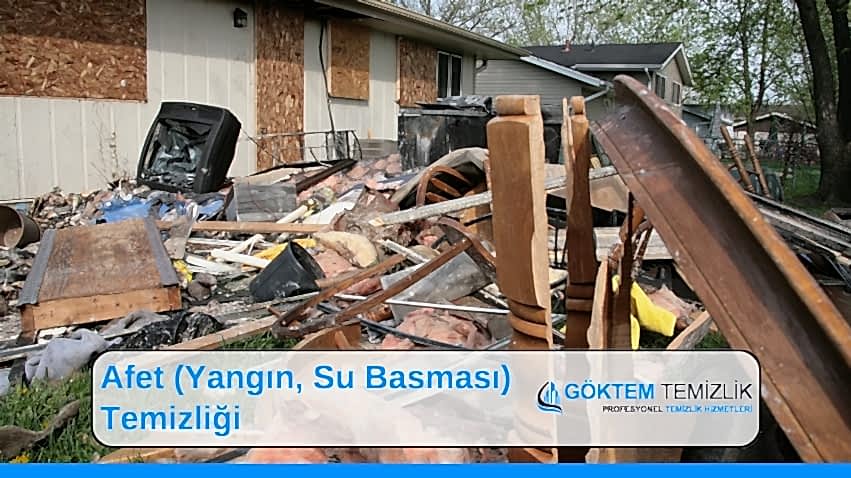 Afet Yangın, Su Basması Temizliği