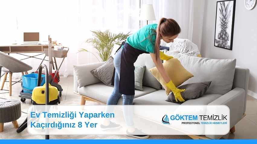 Ev Temizliği Yaparken Kaçırdığınız 8 Yer