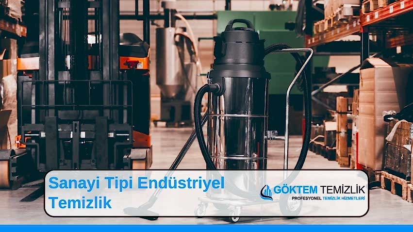 Sanayi Tipi Endüstriyel Temizlik