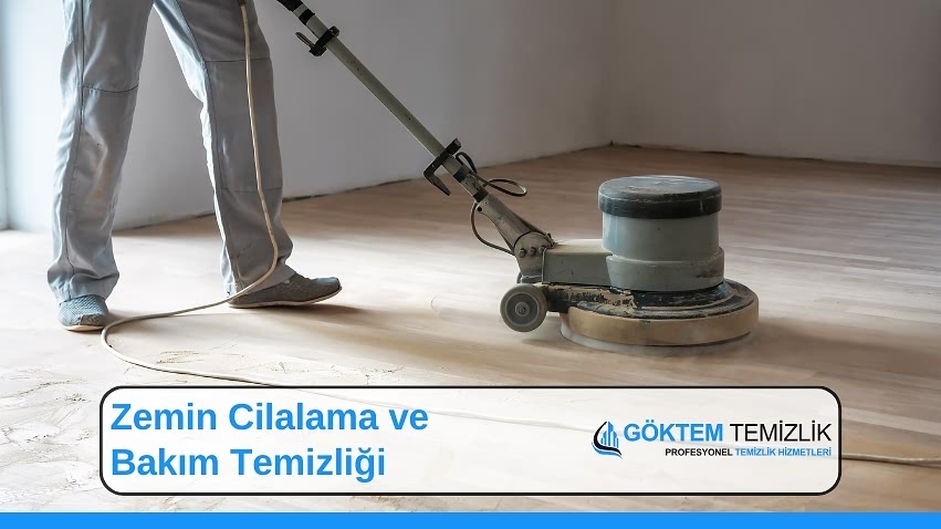 Zemin Cilalama ve Bakım Temizliği
